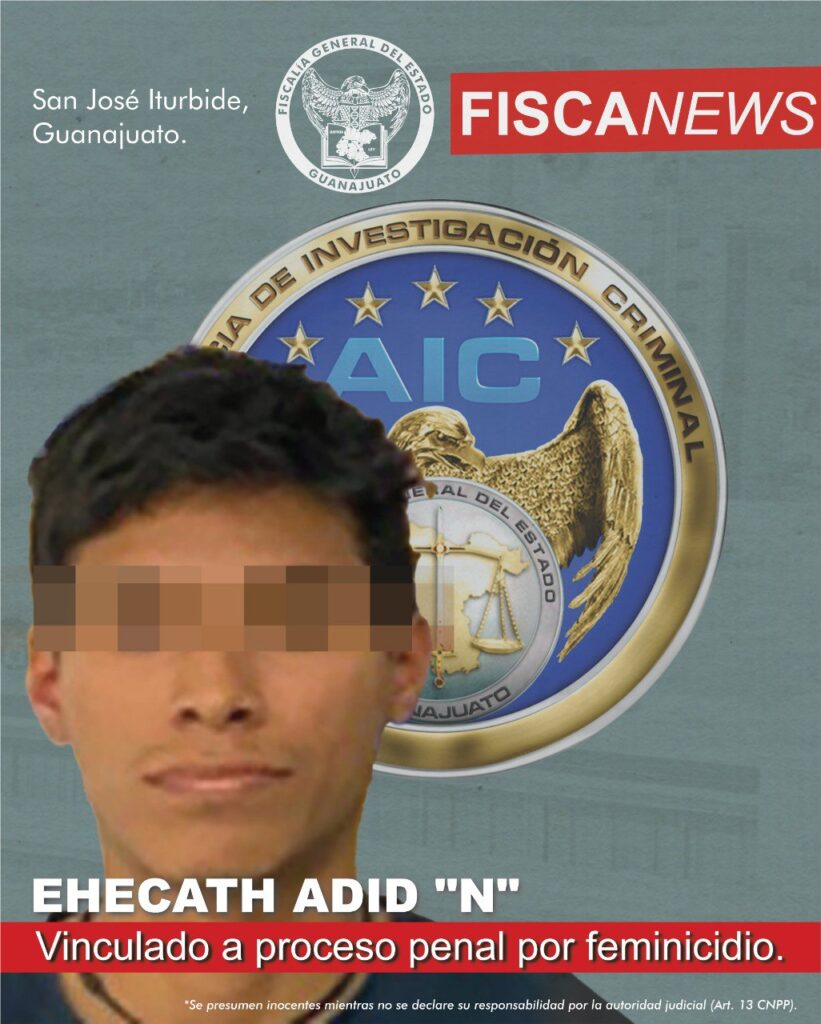 La Fiscalía De Guanajuato Esclarece Feminicidio Ocurrido En San José